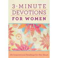 3-Minute Devotions for Women: 180 Inspirational Readings for Her Heart