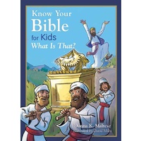 Know Your Bible for Kids: What Is That?