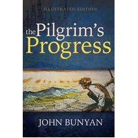 THE PILGRIM'S PROGRESS (ILLUSTRATED EDITION)