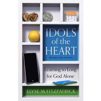 Idols of the Heart: