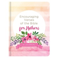 Encouraging Verses Of The Bible For Mothers