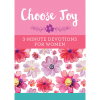 Choose Joy: 3-Minute Devotions For Women