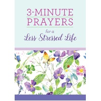 3-Minute Prayers for a Less Stressed Life