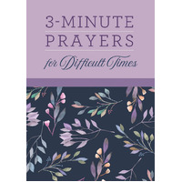 3-Minute Prayers for Difficult Times