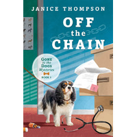 Off the Chain : Book One - Gone to the Dogs series