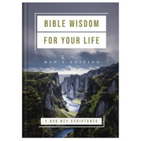 Bible Wisdom for Your Life: Men's Edition : 1,000 Key Scriptures