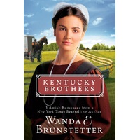 Kentucky Brothers : 3 Amish Romances from a New York Times Bestselling Author