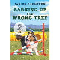 Barking up the Wrong Tree : Book 3: Gone to the Dogs