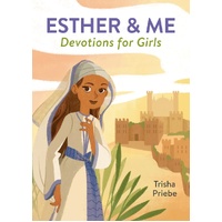 Esther & Me Devotions For Girls
