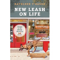 New Leash on Life (#06 in Gone To The Dogs Series)