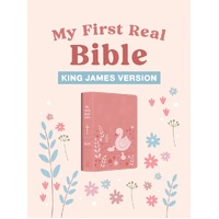 My First Real Bible (girls' cover) : King James Version