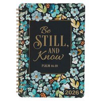 2026 12-Month Weekly Planner: Be Still and Know (Psalm 46:10)