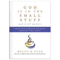 God Is in the Small Stuff: 20th Anniv Edition (Bruce & Stan)