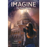 Imagine... the Tower Rising (#06 in Imagine... Series)