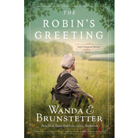 The Robin's Greeting (#03 in Amish Greenhouse Mystery Series)