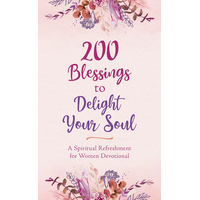 200 Blessings to Delight Your Soul