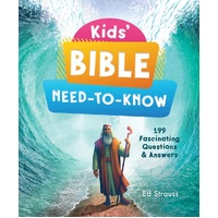 Kids' Bible Need-To-Know: 199 Fascinating Questions & Answers