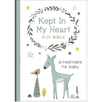 Kept in My Heart KJV Bible [Hazel Woodland] : A Keepsake for Baby