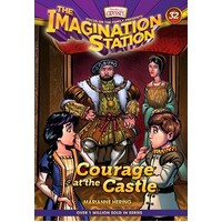 Courage At the Castle (#32 in Adventures In Odyssey Imagination Station (Aio) Series)