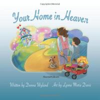 Your Home In Heaven (Second Edition)