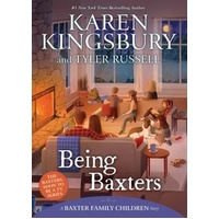 BEING BAXTERS (#05 IN BAXTER FAMILY CHILDREN'S STORY SERIES)