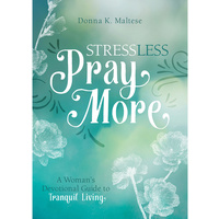 Stress Less, Pray More