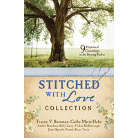Stitched With Love Romance Collection, the - 9 Historical Courtships in the Sewing Parlor