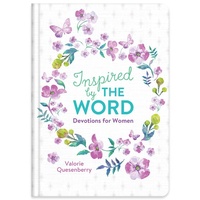 Inspired By the Word: Devotions For Women