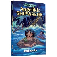 ANGELIKI AND THE SHIPWRECK (#01 IN THE WITNESS SERIES)
