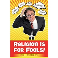 Religion Is For Fools! (2013)