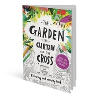 Garden, the Curtain & the Cross, the (Colouring Book)