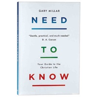 Need to Know: Your Guide to the Christian Life