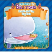 JONAH AND THE HUGE FISH (CHILDREN'S BIBLE STORIES SERIES)