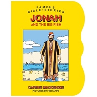 Jonah and the Big Fish (Famous Bible Stories Series)