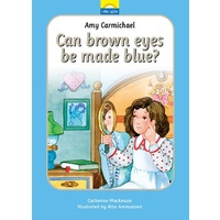 Amy Carmichael - Can Brown Eyes Be Made Blue? (Little Lights Biography Series)