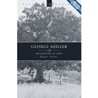 History Makers: George Muller Delighted in God
