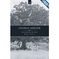 History Makers: George Muller Delighted in God