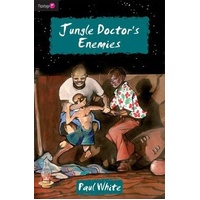 Jungle Doctor Flamingo Fiction Series #05: Jungle Doctors Enemies