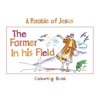 Parables of Jesus: The Farmer In His Field