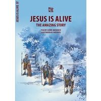 Jesus Is Alive, the Amazing Story (Bible Wise Series)