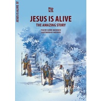 Jesus Is Alive, the Amazing Story (Bible Wise Series)
