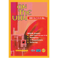 Otw 11-14's Bk 2: Easter; Paul (Acts 9-16); Philippians; Paul (Acts 17-18); 1 Thessalonians; Suffering
