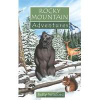 Wild Adventures Series For Children: Rocky Mountain Adventures