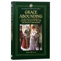 Icc: Grace Abounding (Illustrated Christian Classics)