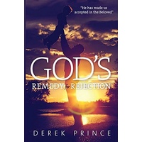 God's Remedy For Rejection