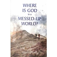 Where is God in a Messed-Up World?