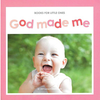 God Made Me (Books For Little Ones Series)