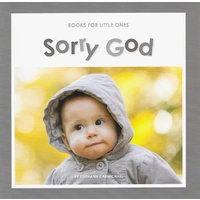 Sorry God (Books For Little Ones Series)