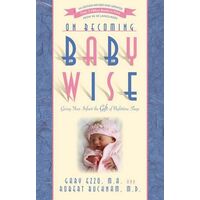 On Becoming Baby Wise (2012 Rev And Edition)