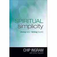Spiritual Simplicity: Doing Less, Loving More